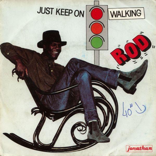 Rod - Just Keep On Walking