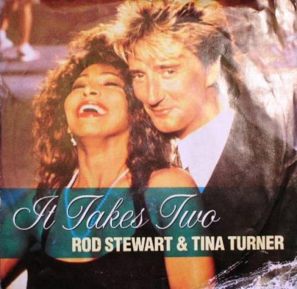 Rod Stewart, Tina Turner - It Takes Two