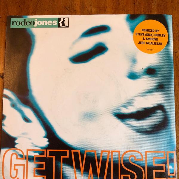 Rodeo Jones - Get Wise!