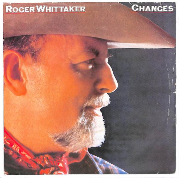 Roger Whittaker - Changes