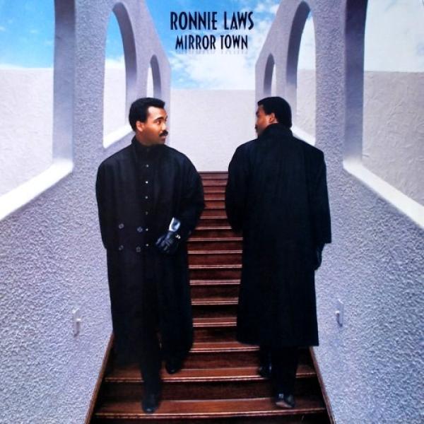 Ronnie Laws - Mirror Town