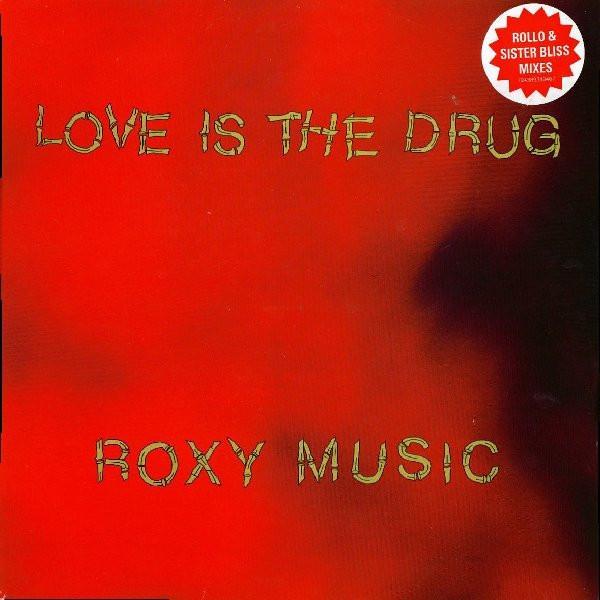 Roxy Music - Love Is The Drug (Rollo & Sister Bliss Mixes)