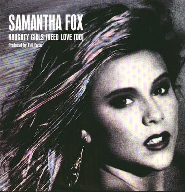 Samantha Fox - Naughty Girls (Need Love Too)