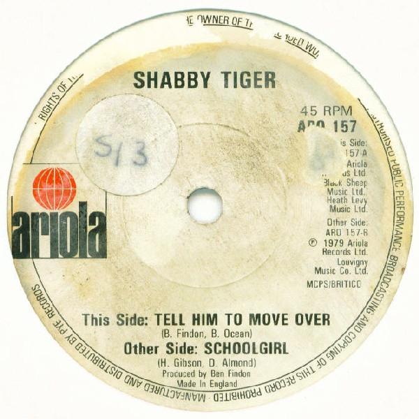 Shabby Tiger - Tell Him To Move Over