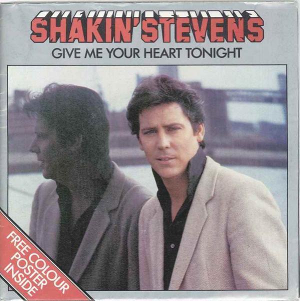 Shakin' Stevens - Give Me Your Heart Tonight