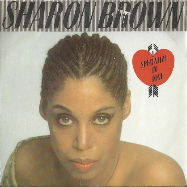 Sharon Brown - I Specialize In Love