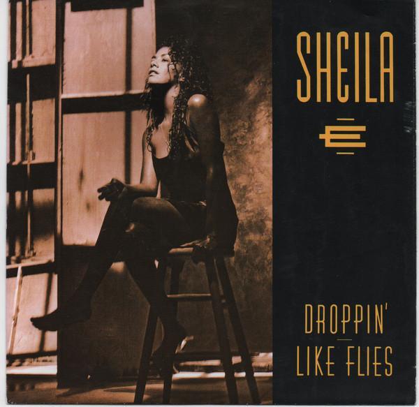 Sheila E. - Droppin' Like Flies