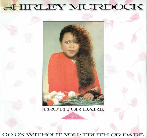 Shirley Murdock - Truth Or Dare (Remix)