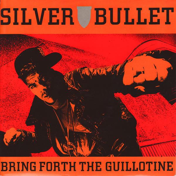 Silver Bullet - Bring Forth The Guillotine