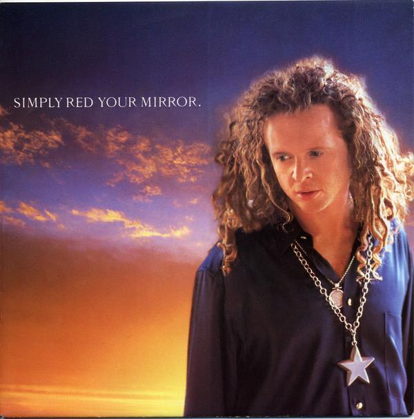 Simply Red - Your Mirror