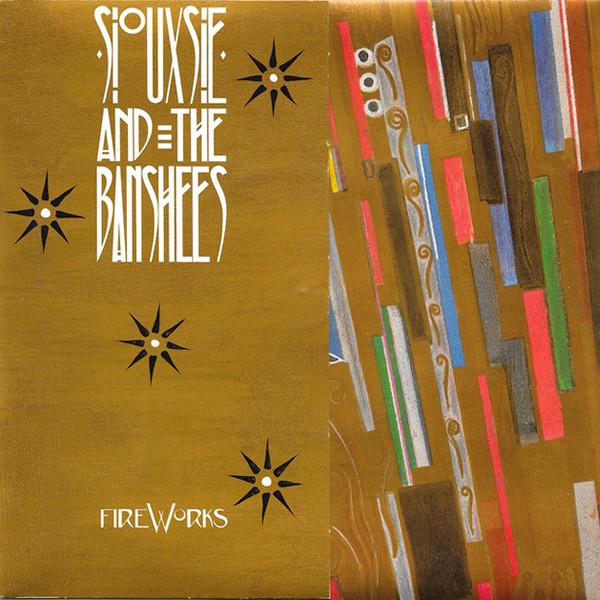 Siouxsie & The Banshees - Fireworks