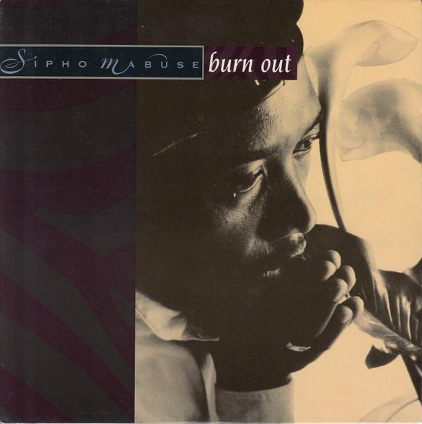 Sipho Mabuse - Burn Out