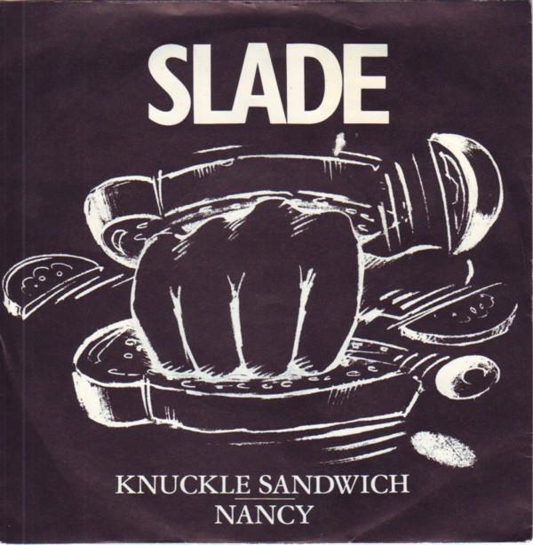 Slade - Knuckle Sandwich Nancy