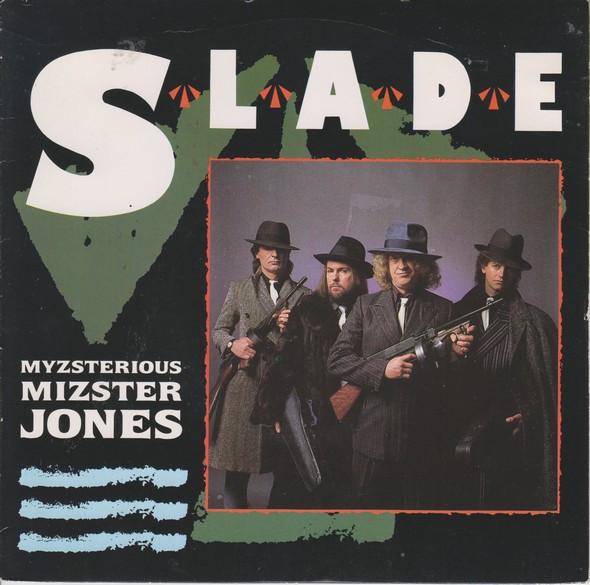 Slade - Myzsterious Mizster Jones
