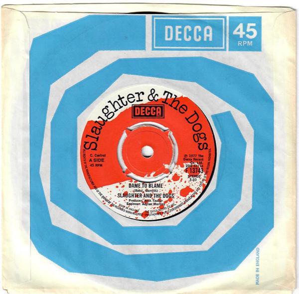 Slaughter And The Dogs - Dame To Blame / Johnny T