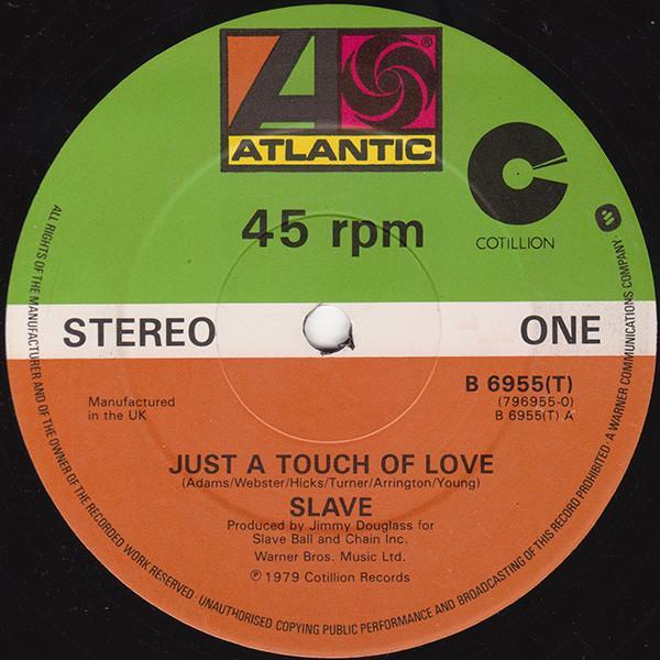 Slave - Just A Touch Of Love