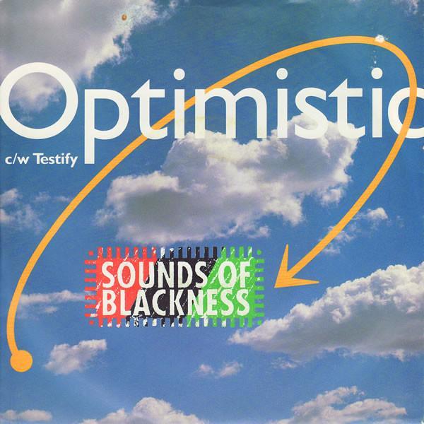 Sounds Of Blackness - Optimistic / Testify