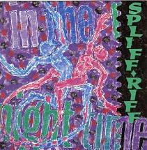 Spliff Riff - In The Night-Time