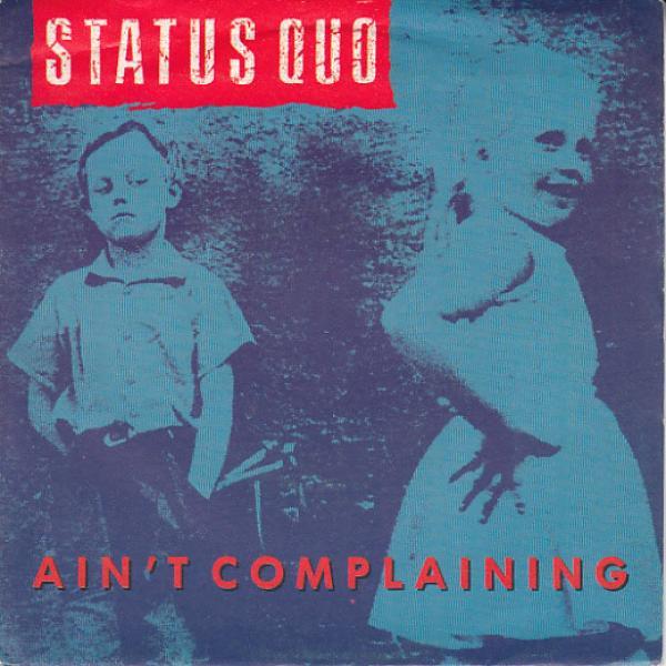 Status Quo - Ain't Complaining