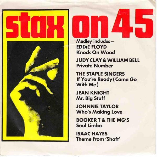  - Stax On 45 (Medley)