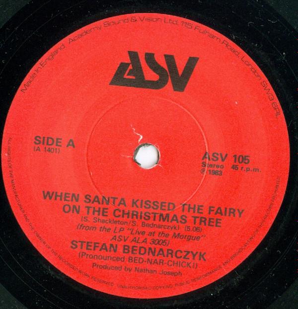 Stefan Bednarczyk - When Santa Kissed The Fairy On The Christmas Tree