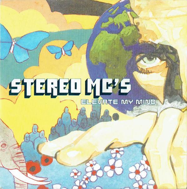 Stereo MC's - Elevate My Mind