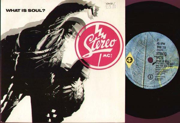 Stereo MC's - What Is Soul?