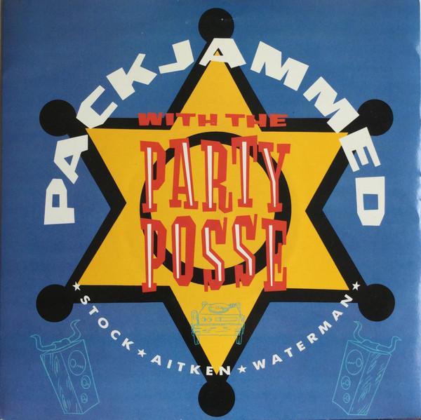 Stock, Aitken & Waterman - Packjammed (With The Party Posse)