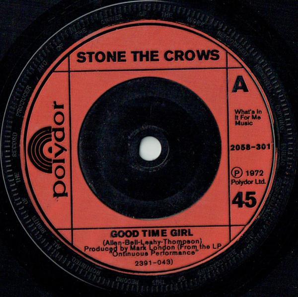 Stone The Crows - Good Time Girl