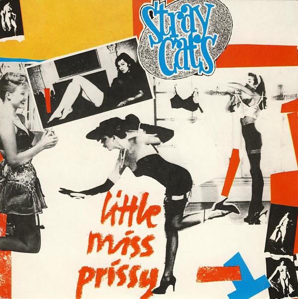 Stray Cats - Little Miss Prissy