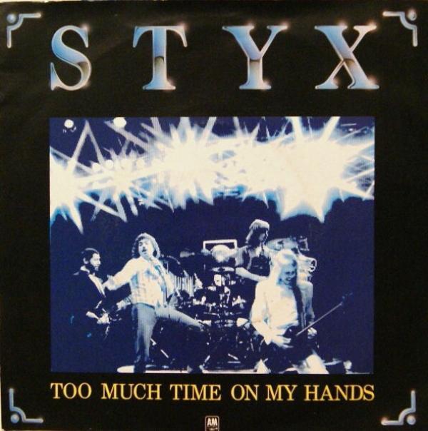 Styx - Too Much Time On My Hands