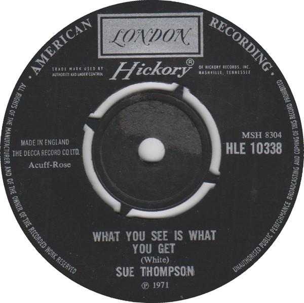 Sue Thompson - What You See Is What You Get