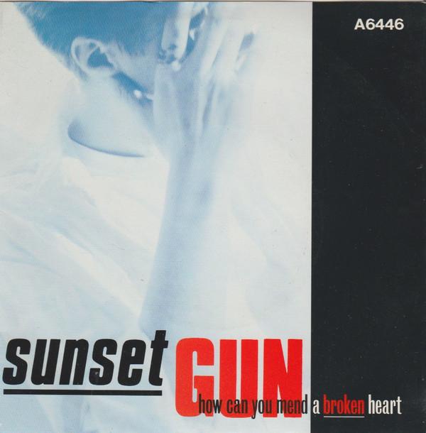 Sunset Gun - How Can You Mend A Broken Heart