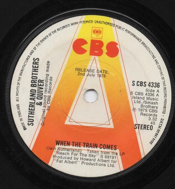 Sutherland Brothers, Quiver - When The Train Comes