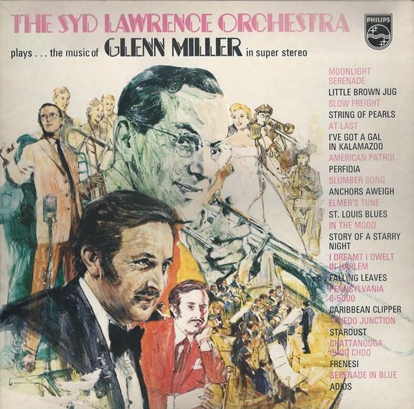 Syd Lawrence And His Orchestra - Plays...The Music Of Glenn Miller In Super Stereo