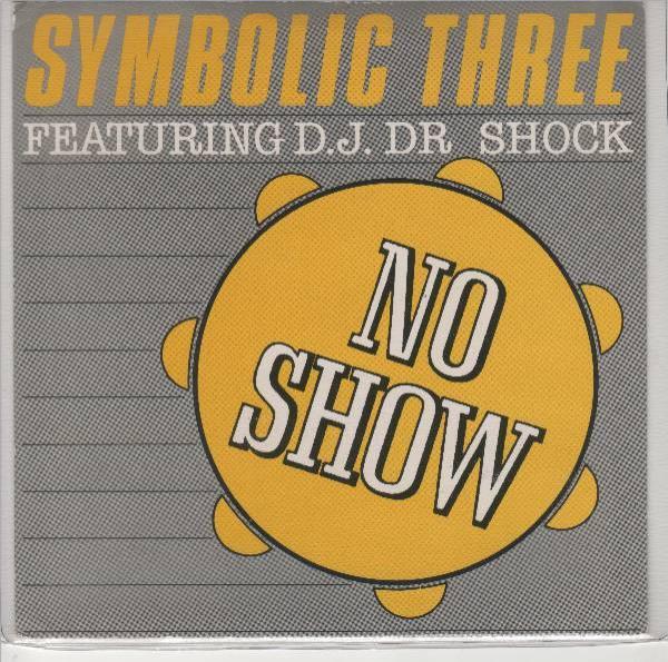 Symbolic Three, DJ Dr. Shock - No Show