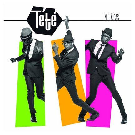 Tété - Nu Là-Bas