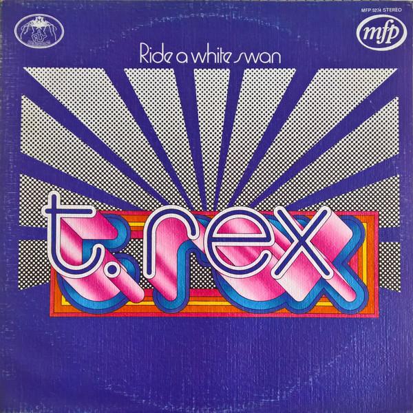 T. Rex - Ride A White Swan