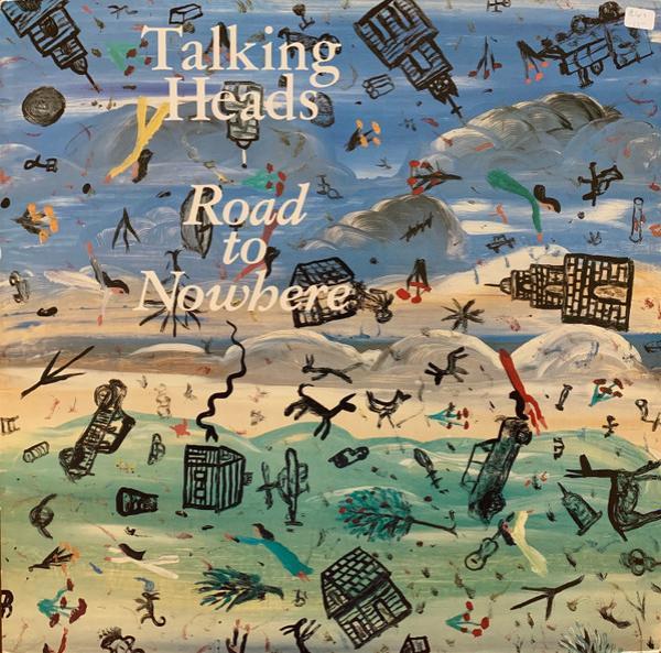 Talking Heads - Road To Nowhere