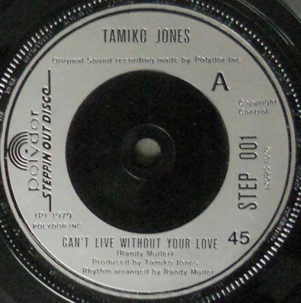 Tamiko Jones - Can't Live Without Your Love / Let It Flow