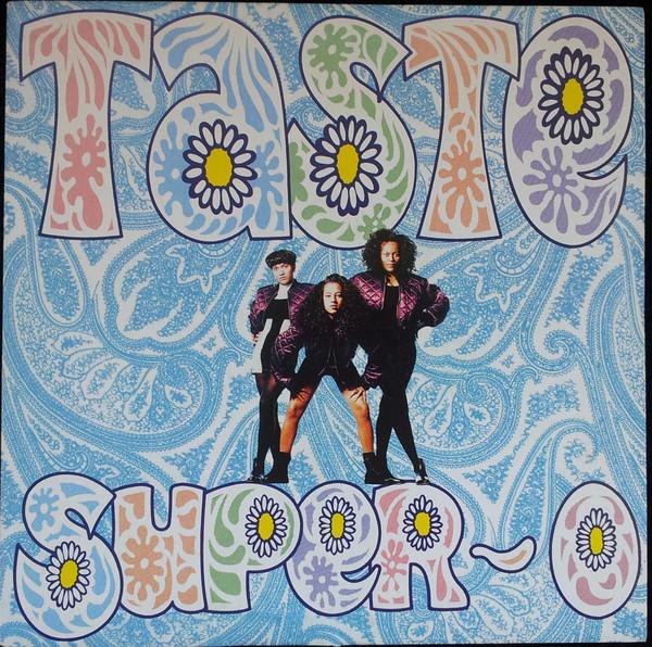 Taste - Super O