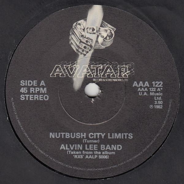 The Alvin Lee Band - Nutbush City Limits / High Times