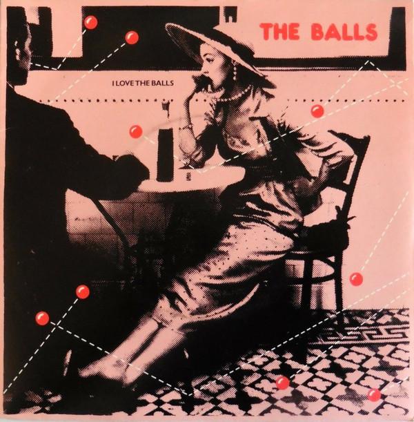 The Balls (4) - I Love The Balls