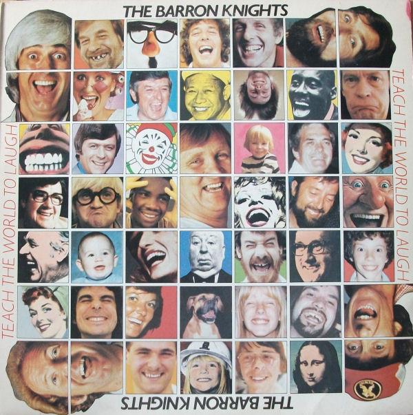 The Barron Knights - Teach The World To Laugh