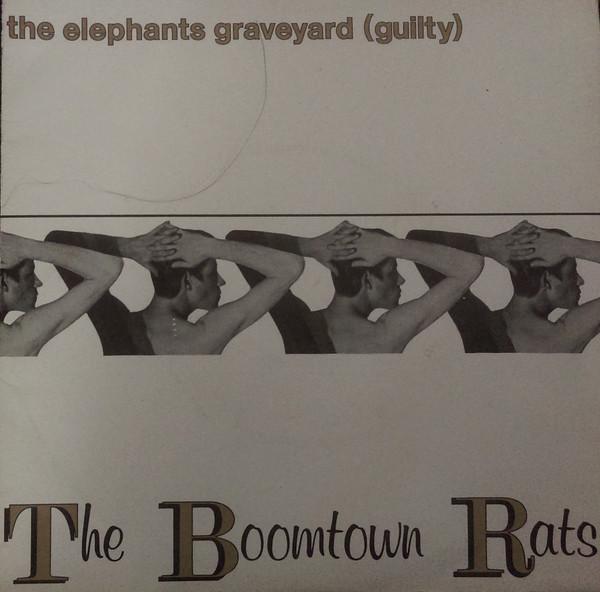 The Boomtown Rats - The Elephants Graveyard (Guilty)
