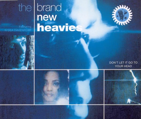 The Brand New Heavies, N'Dea Davenport - Don't Let It Go To Your Head