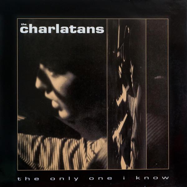 The Charlatans - The Only One I Know