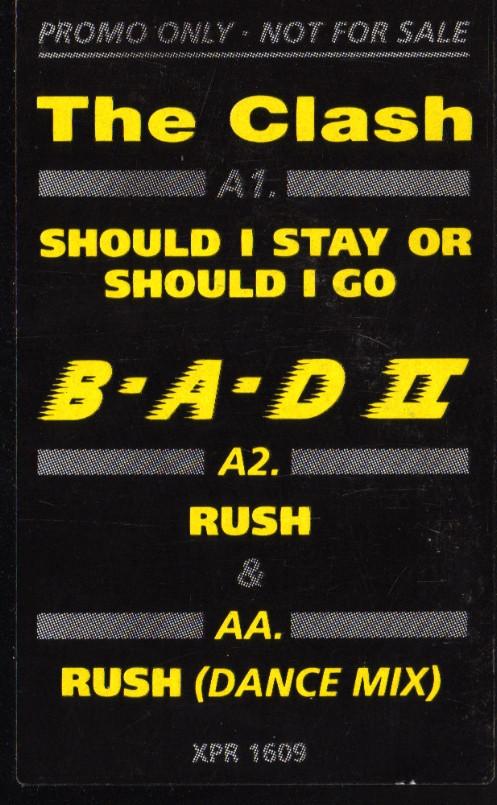 The Clash, Big Audio Dynamite II - Should I Stay Or Should I Go / Rush