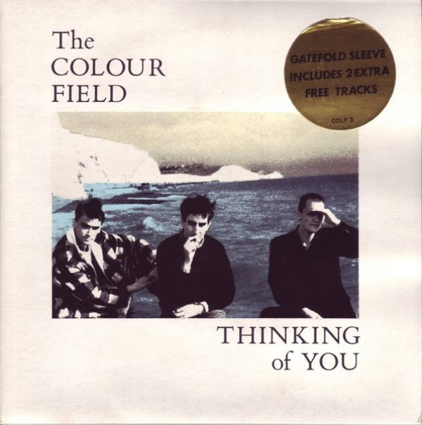 The Colourfield - Thinking Of You