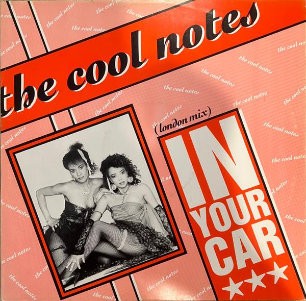 The Cool Notes - In Your Car (London Mix)